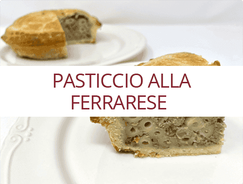 Pasticcio alla Ferrarese La Bottega da Michele Pasticcio alla Ferrarese La Bottega da Michele