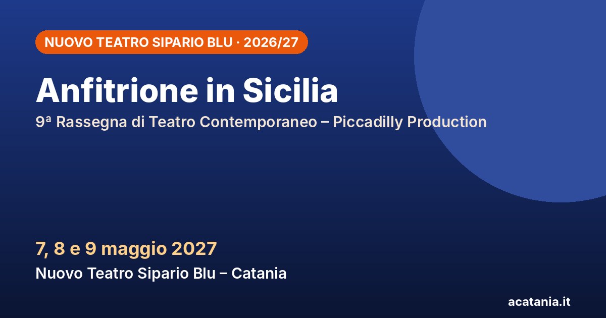 Anfitrione in Sicilia al Nuovo Teatro Sipario Blu, 7-9 maggio 2027