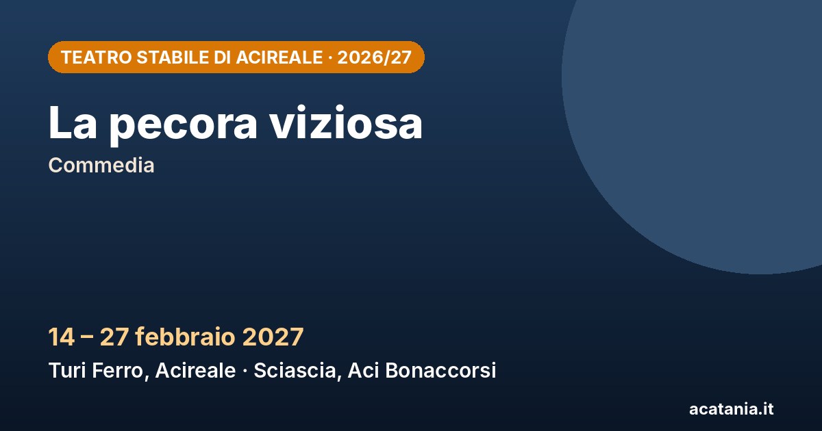 La pecora viziosa, 14–27 febbraio 2027 – Teatro Stabile di Acireale