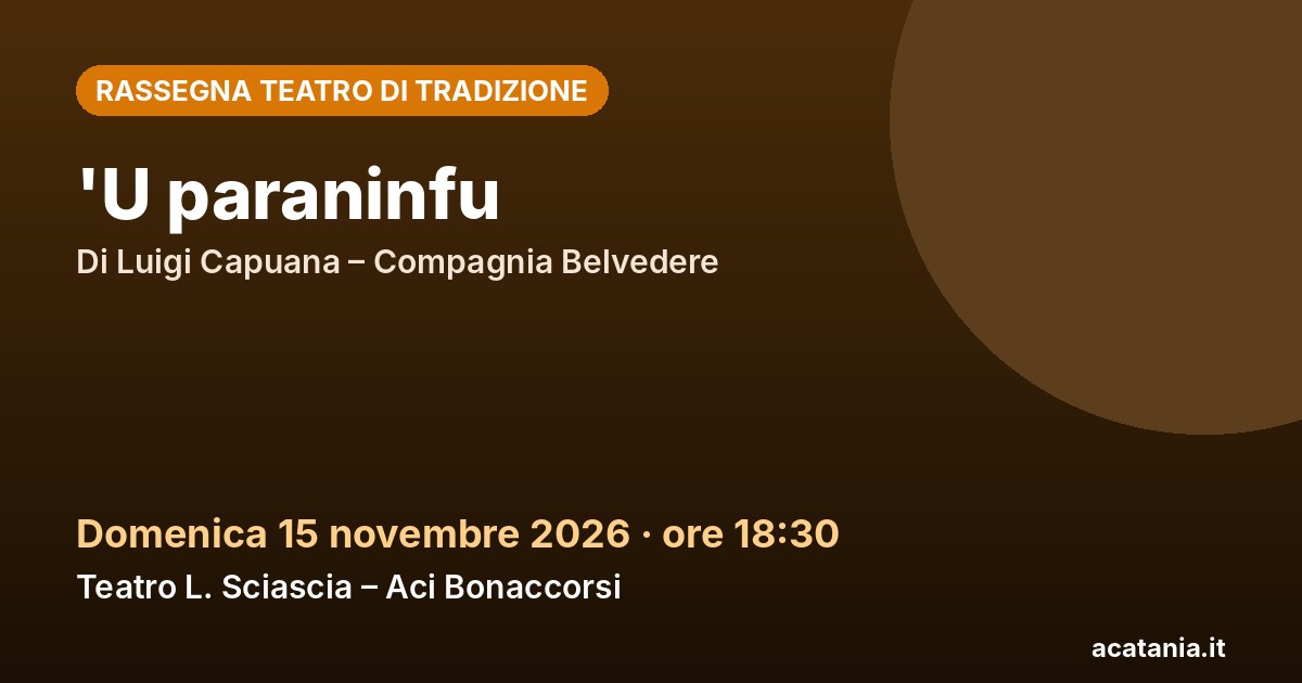 'U paraninfu, 15 novembre 2026 – Teatro Stabile di Acireale