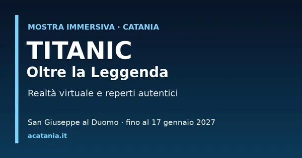 Locandina della mostra Titanic a Catania