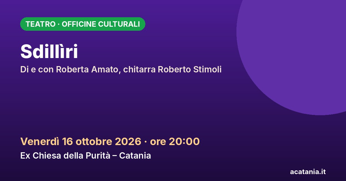 Sdillìri – Roberta Amato, Officine Culturali