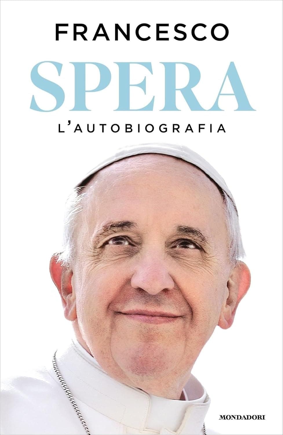 Spera. L'autobiografia Spera. L'autobiografia