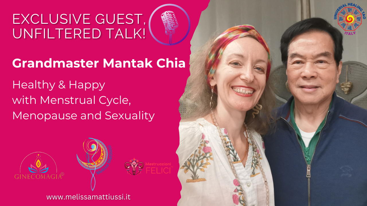 Intervista al Grandmaster Mantak Chia. Sane e felici col ciclo mestruale, la menopausa e la sessualità Intervista al Grandmaster Mantak Chia. Sane e felici col ciclo mestruale, la menopausa e la sessualità