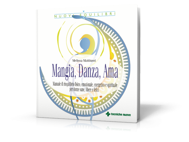 Il mio libro "MANGIA, DANZA, AMA" Il mio libro "MANGIA, DANZA, AMA"