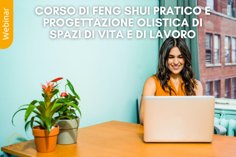 Corso di feng shui pratico e progettazione olistica di spazi di vita e di lavoro. Corso di feng shui pratico e progettazione olistica di spazi di vita e di lavoro.