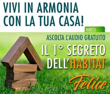 Vivi in armonia con la tua casa! Ascolta l'audio gratuito. Vivi in armonia con la tua casa! Ascolta l'audio gratuito.
