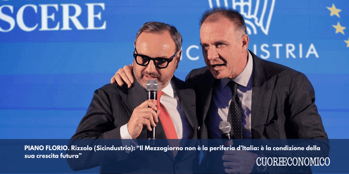 PIANO FLORIO. Rizzolo (Sicindustria): “Il Mezzogiorno non è la ...
