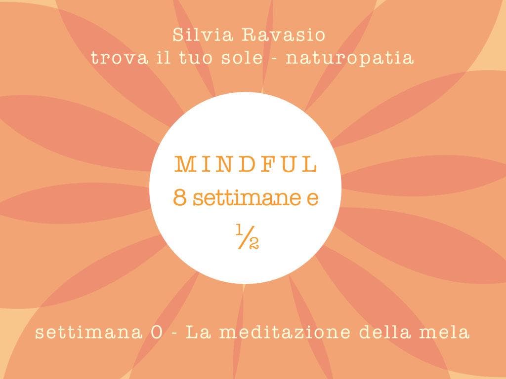 Mindful 8 settimane e 1/2