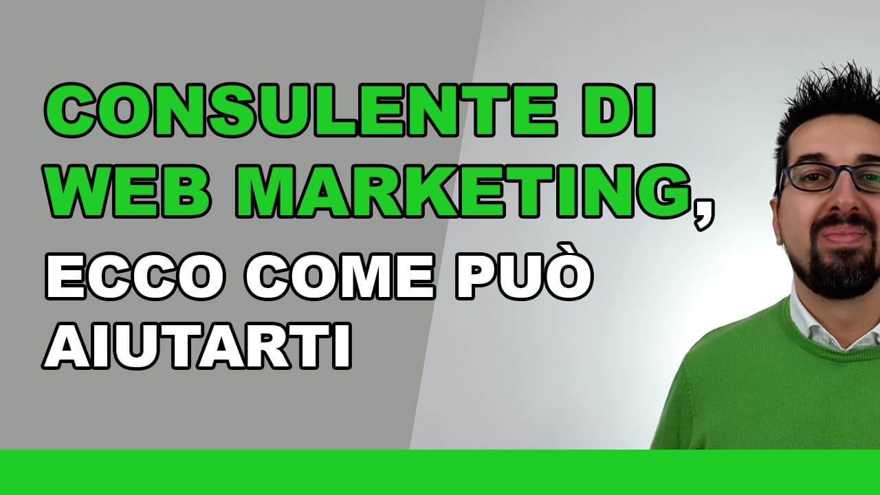 Consulente di web marketing, ecco come può aiutarti Consulente di web marketing, ecco come può aiutarti