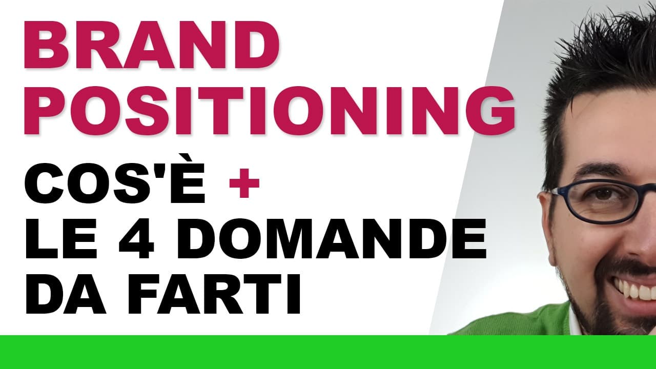 Brand Positioning: cos'è, definizione ed esempi di successo Brand Positioning: cos'è, definizione ed esempi di successo