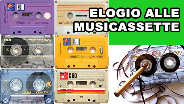 Elogio alle musicassette Elogio alle musicassette