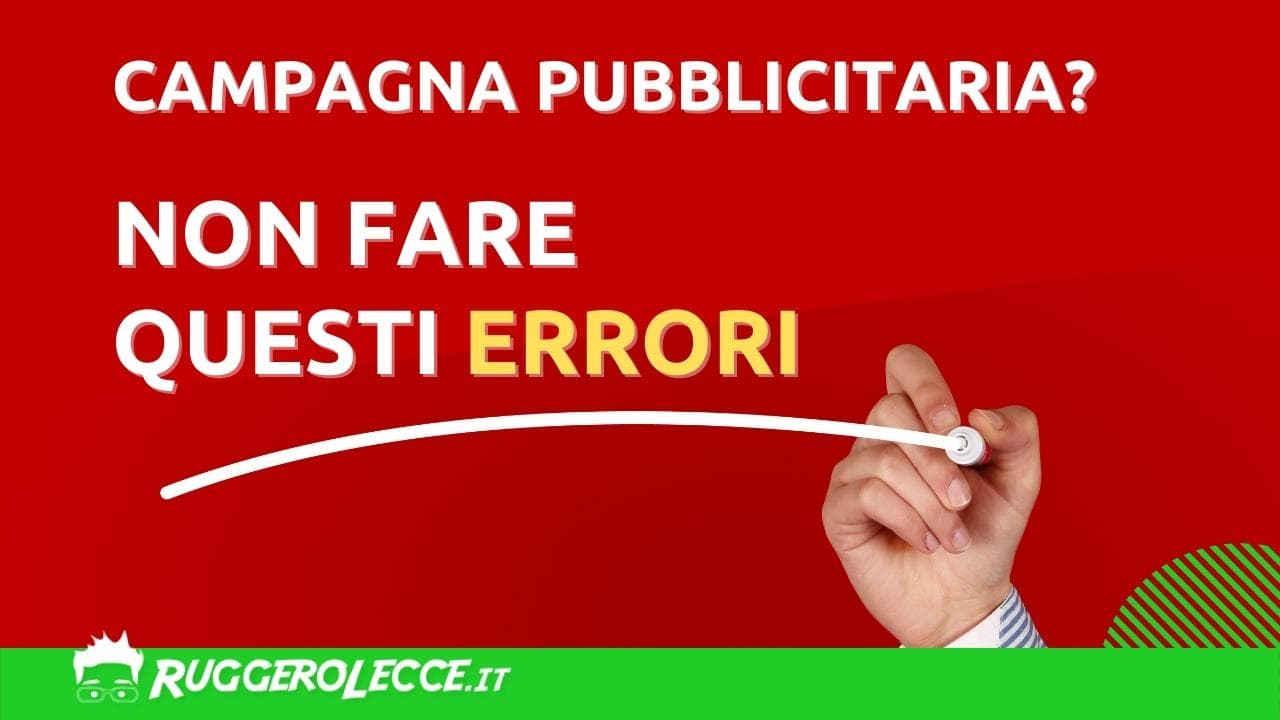 Campagna Facebook ads efficace? Non fare questi errori! Campagna Facebook ads efficace? Non fare questi errori!