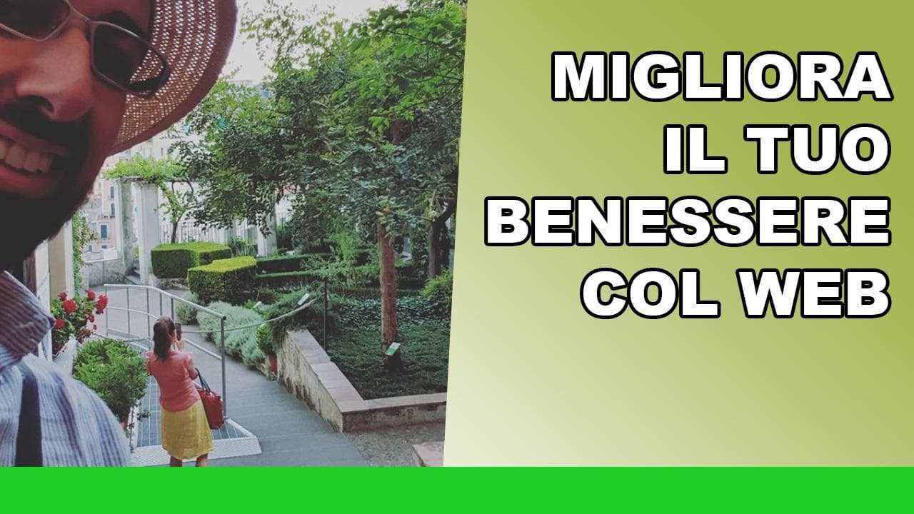 Migliora il tuo benessere col Web Migliora il tuo benessere col Web