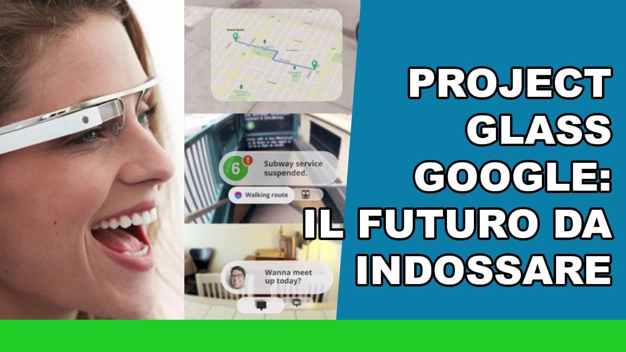Project Glass Google: il futuro da indossare Project Glass Google: il futuro da indossare
