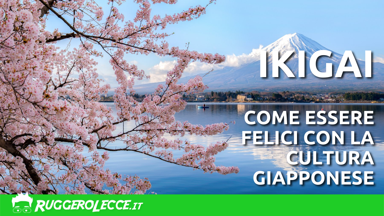 Ikigai: come essere felici con la cultura giapponese Ikigai: come essere felici con la cultura giapponese