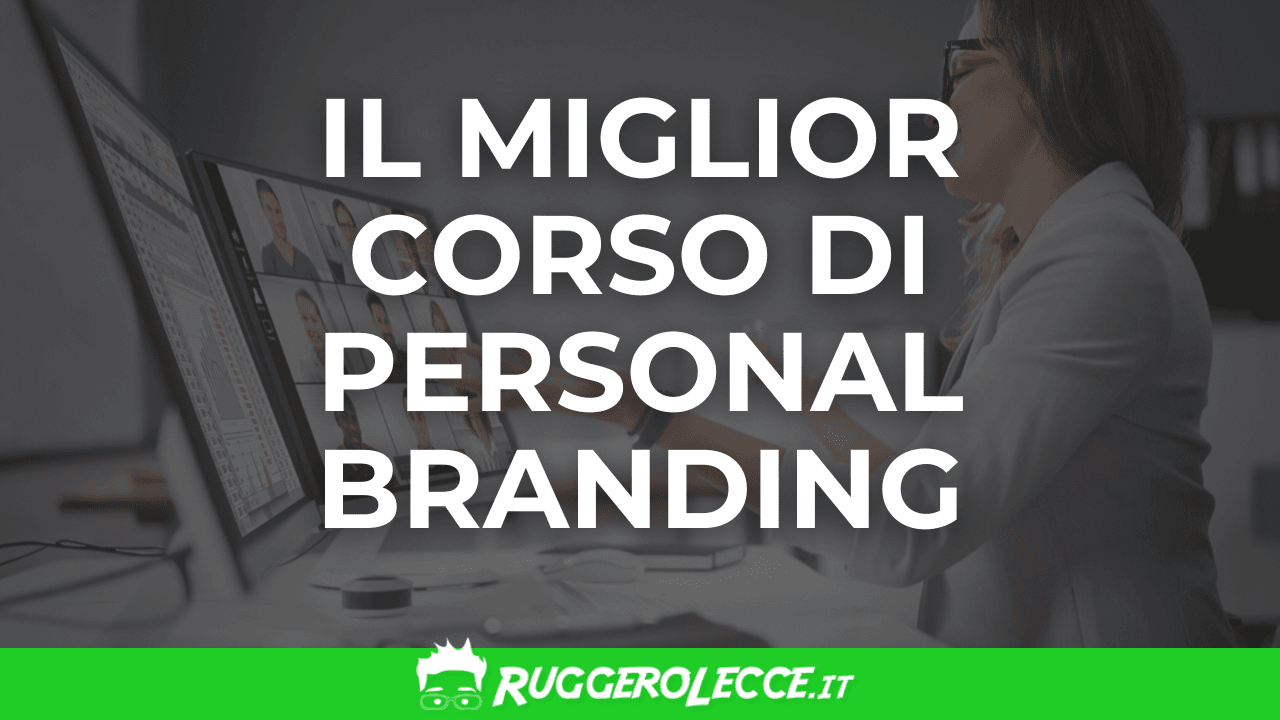 Come scegliere il miglior corso di Personal Branding nel 2025 Come scegliere il miglior corso di Personal Branding nel 2025