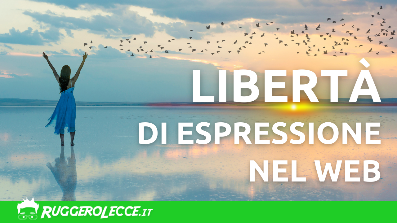 Libertà di espressione nel web: Principi, Limiti e Potenzialità  Libertà di espressione nel web: Principi, Limiti e Potenzialità