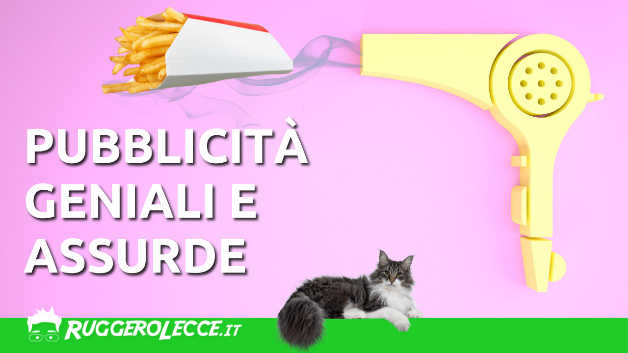 Le 15 pubblicità famose e più geniali dei nostri tempi Le 15 pubblicità famose e più geniali dei nostri tempi