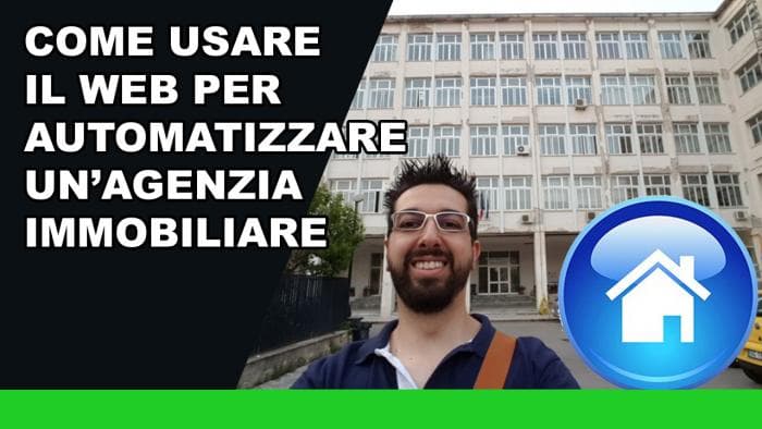Come usare il web per automatizzare un'agenzia immobiliare Come usare il web per automatizzare un'agenzia immobiliare