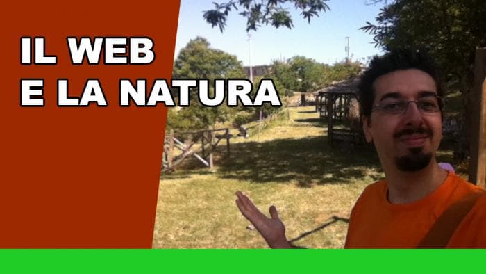 Il web e la Natura Il web e la Natura