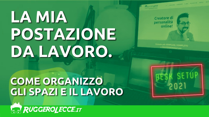 La mia postazione di lavoro: il desk setup per migliorare la produttività! La mia postazione di lavoro: il desk setup per migliorare la produttività!