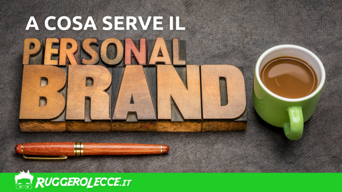 A cosa serve il personal branding? Sblocca il tuo Potenziale A cosa serve il personal branding? Sblocca il tuo Potenziale