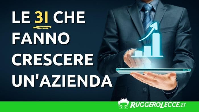 Come far crescere la tua azienda e aumentare il Business con le 3I Come far crescere la tua azienda e aumentare il Business con le 3I