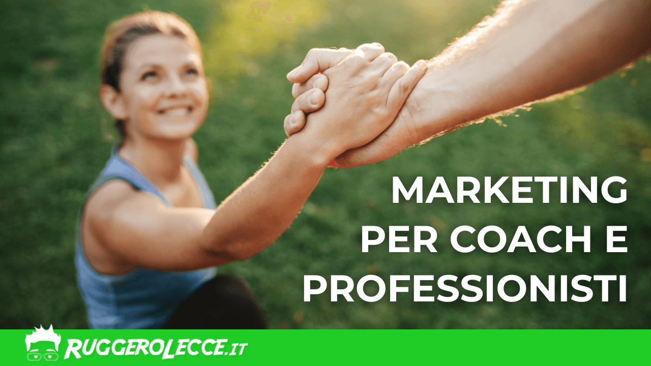 Marketing per coach e professionisti: strategie per promuoversi con l'Anima Marketing per coach e professionisti: strategie per promuoversi con l'Anima