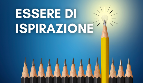 Essere di ispirazione Essere di ispirazione