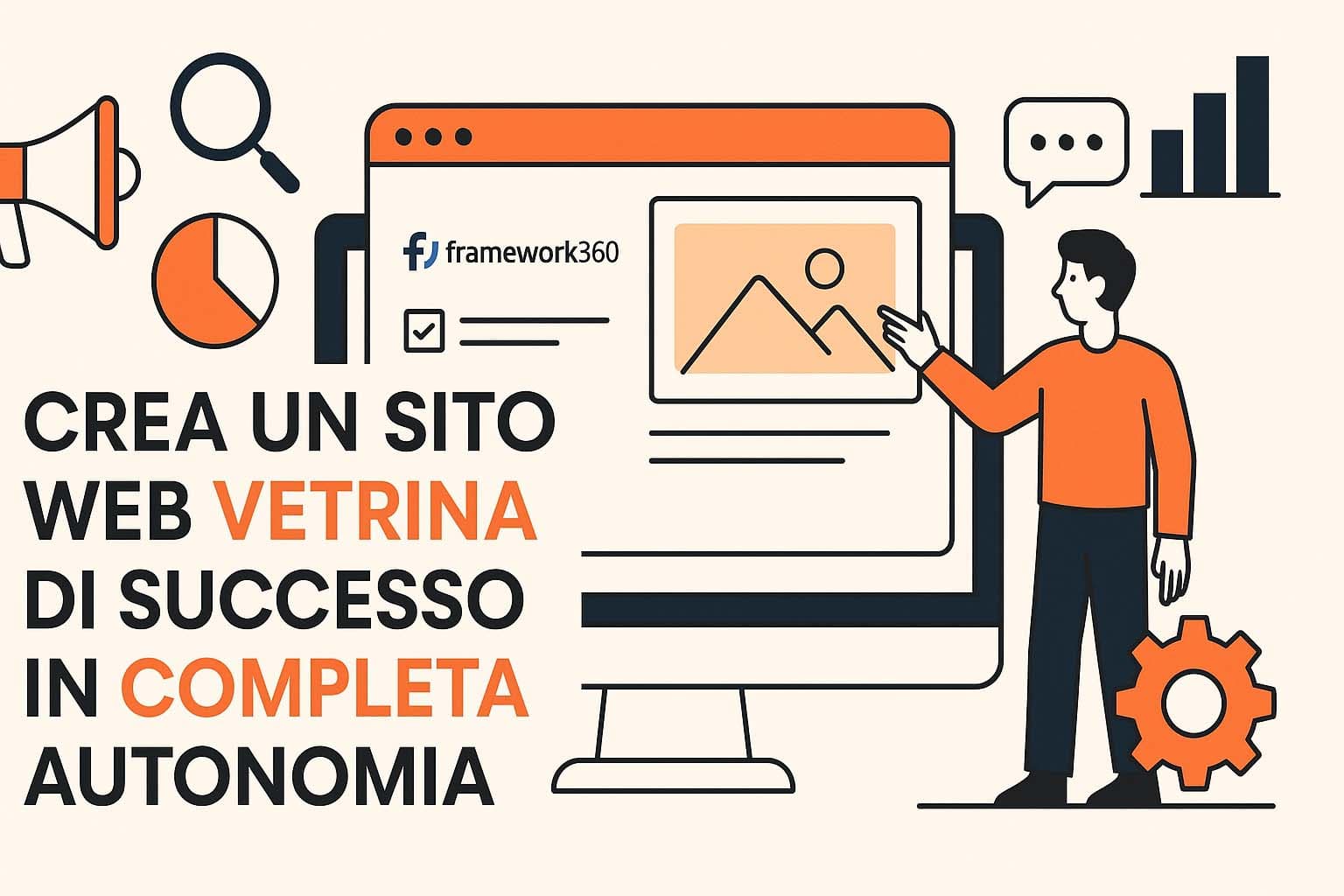 Crea un Sito Web Vetrina di Successo in Completa Autonomia Crea un Sito Web Vetrina di Successo in Completa Autonomia