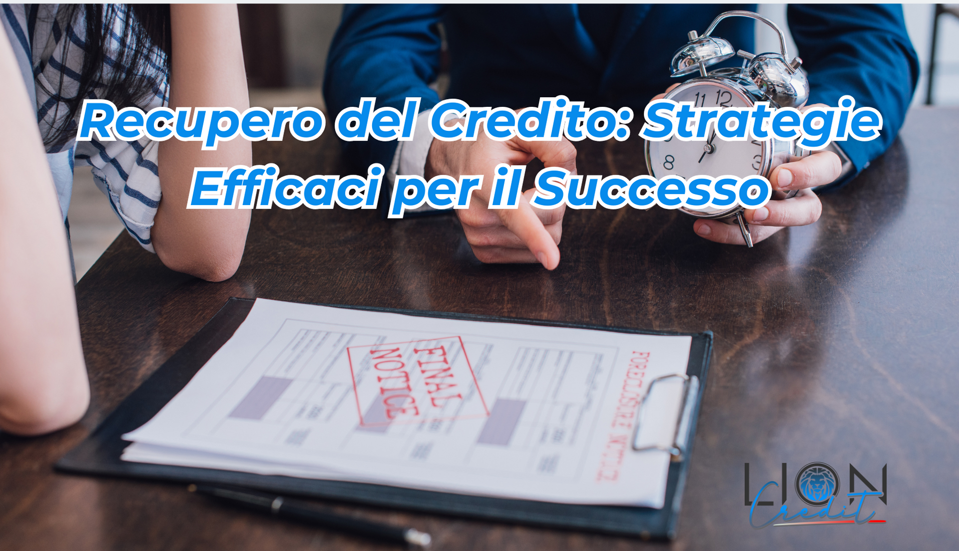 Recupero del Credito: Strategie Efficaci per il Successo Recupero del Credito: Strategie Efficaci per il Successo