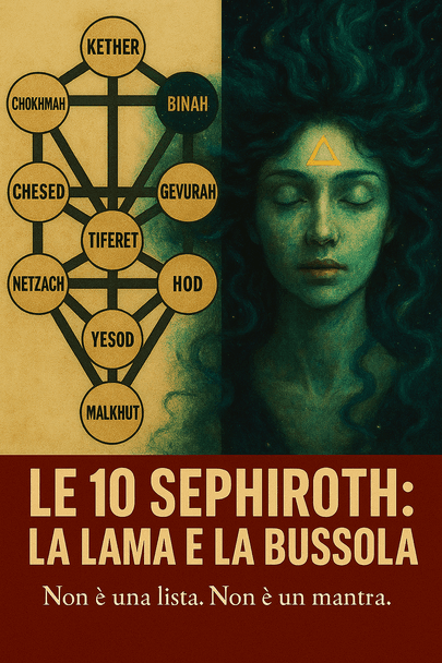 Le 10 Sephiroth. La Lama e la Bussola Le 10 Sephiroth. La Lama e la Bussola