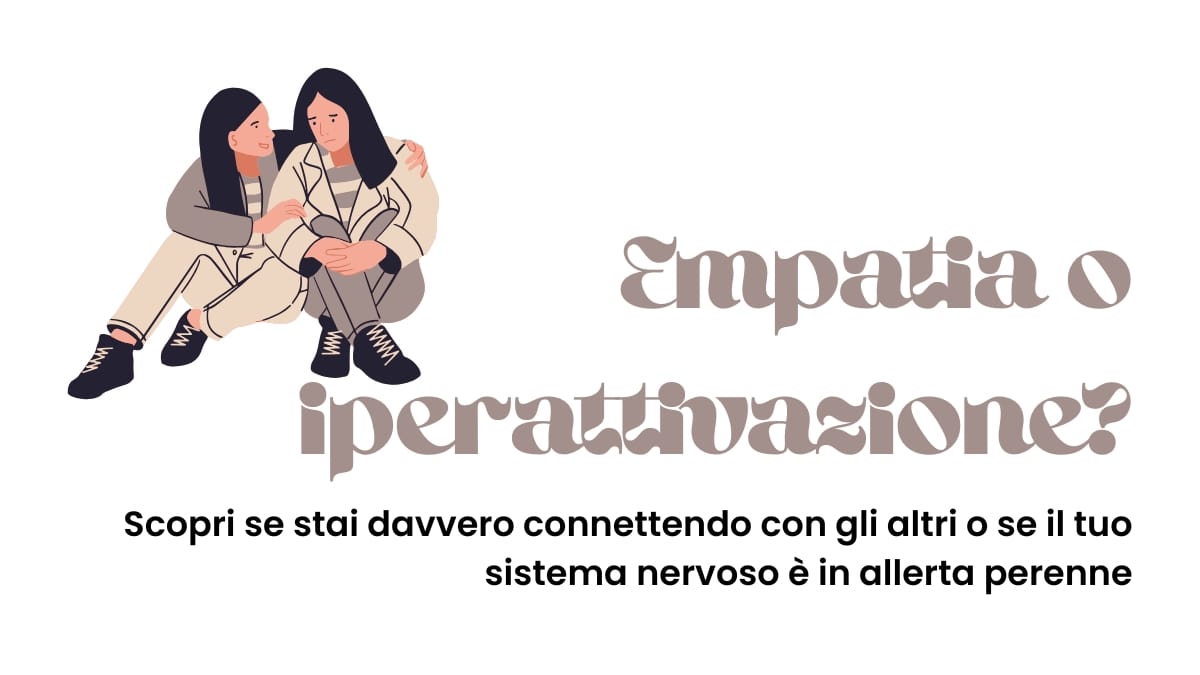 Empatia o iperattivazione? Empatia o iperattivazione?