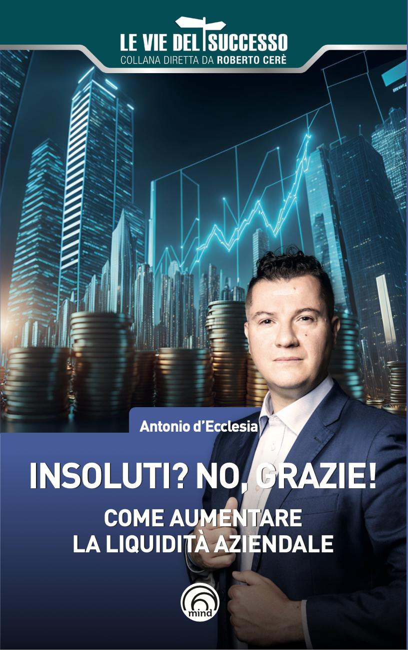 Insoluti? No, Grazie! come aumentare la liquidità aziendale Insoluti? No, Grazie! come aumentare la liquidità aziendale