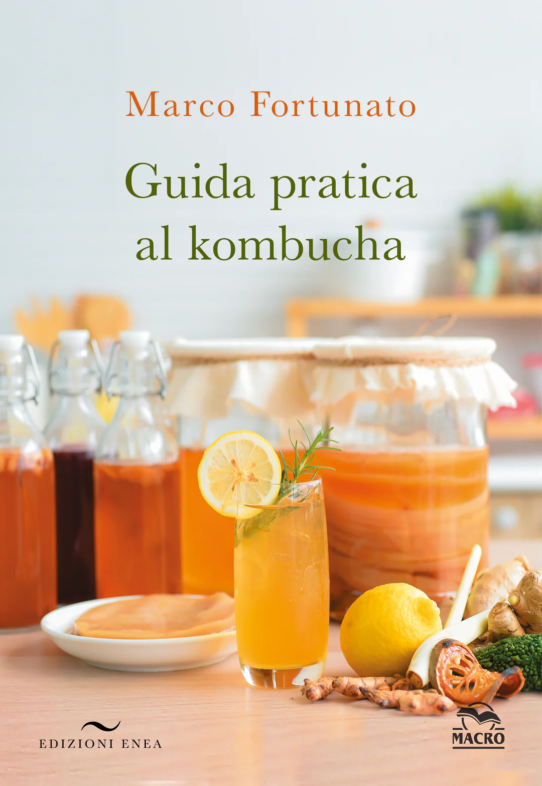 Marco Fortunato Guida pratica al kombucha Kombucha Marco Fortunato